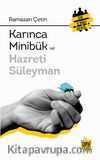 Karınca Minibük ve Hazreti Süleyman