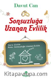 Sonsuzluğa Uzanan Evlilik