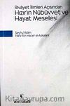 Rivayet İlimleri Açısından Hızır'ın Nübüvvet ve Hayat Meselesi