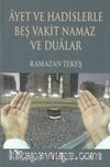 Ayet ve Hadislerle Beş Vakit Namaz ve Dualar