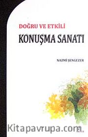 Doğru ve Etkili Konuşma Sanatı