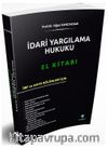 İdari Yargılama Hukuku El Kitabı