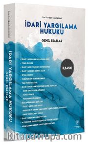İdari Yargılama Hukuku Genel Esaslar 