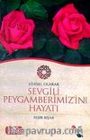 Şiirsel Olarak Hz. Peygamberimiz'in (S.A.V.) Hayatı