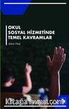 Okul Sosyal Hizmetinde Temel Kavramlar