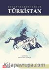Seyyahların İzinde Türkistan