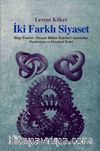 İki Farklı Siyaset & Bilgi Teorisi-Siyaset Bilimi İlişkileri Açısından Pozitivizm ve Eleştirel Teori