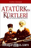 Atatürk'ün Kürtleri & Vaat Edilmiş Toprakların Hikayesi