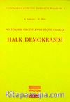 Politik Bir Örgütleme Biçimi Olarak Halk Demokrasisi