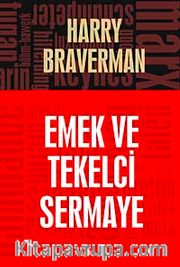 Emek ve Tekelci Sermaye