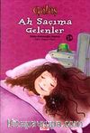 Gülüş : Ah Saçıma Gelenler