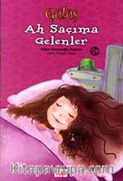 Gülüş : Ah Saçıma Gelenler