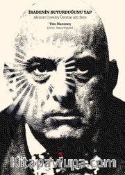 İradenin Buyurduğunu Yap <br /> Aleister Crowley üzerine Altı Ders