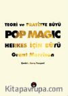 Teori ve Pratikte Büyü & Pop Magic! Herkes İçin Büyü