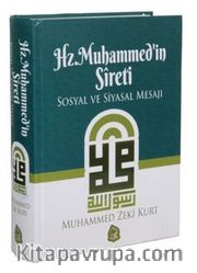 Hz. Muhammed'in Sireti Sosyal ve Siyasal Mesajı (Ciltli)