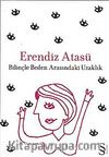 Bilinçle Beden Arasındaki Uzaklık