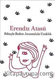 Bilinçle Beden Arasındaki Uzaklık