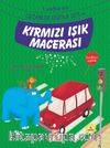 Kırmızı Işık Macerası / 1. Sınıflar İçin Değerler Eğitimi Seti 4