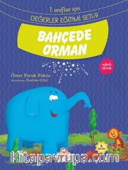 Bahçede Orman / 1. Sınıflar İçin Değerler Eğitimi Seti 9