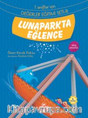 Lunaparkta Eğlence / 1. Sınıflar İçin Değerler Eğitimi Seti 8