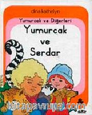 Yumurcak ve Diğerleri Yumurcak ve Serdar