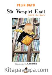 Süt Vampiri Emil <br /> Sütlü Serüven