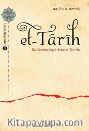 Et-Tarih <br /> İlk Kronolojik İslam Tarihi