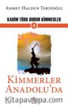 Kimmerler Anadolu’da / Kadim Türk Budun Kimmerler 4