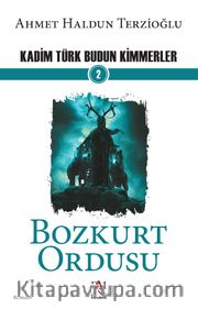 Bozkurt Ordusu / Kadim Türk Budun Kimmerler 2