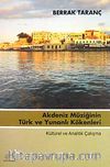 Akdeniz Müziğinin Türk ve Yunanlı Kökenleri