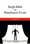 Emeğin Kültür ve Manipülasyon Teorisi
