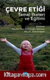Çevre Etiği & Temel İlkeleri ve Eğitimi