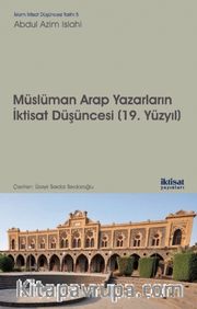 Müslüman Arap Yazarların İktisat Düşünceleri (19. Yüzyıl)