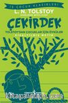 Çekirdek Tolstoy’dan Çocuklar İçin Öyküler (Kısaltılmış Metin)