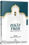 Zekat Fıkhı (Miktarı ve Verileceği Yerler)