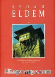 Sedad Eldem: Modern Bir Türk Mimar