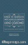 Emek ve Sermaye Mücadelelerinin Dini Çözümü & İngiltere Kilisesinden Gelen Sorulara Cevap