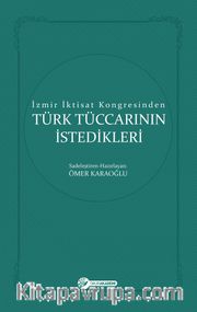 İzmir İktisat Kongresinden Türk Tüccarının İstedikleri 