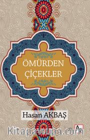Ömürden Çiçekler