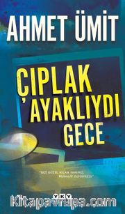 Çıplak Ayaklıydı Gece