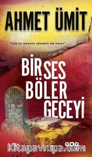 Bir Ses Böler Geceyi