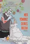 Her Yanımız Olmuş Mizah