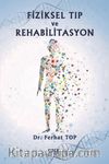 Fiziksel Tip ve Rehabilitasyon