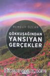 Gökkuşağından Yansıyan Gerçekler