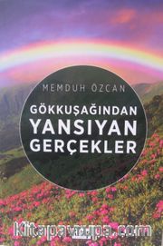 Gökkuşağından Yansıyan Gerçekler