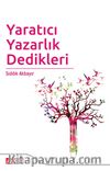 Yaratıcı Yazarlık Dedikleri