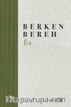 Berhemen Gişti: 2 Eş