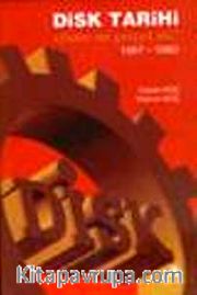 Disk Tarihi: Efsane mi Gerçek mi 1967-1980