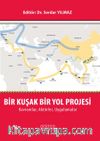 Bir Kuşak Bir Yol Projesi: Kavramlar, Aktörler, Uygulamalar