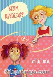 Kızım Nerdesin?